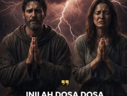 Dosa-Dosa Mengerikan yang Allah Segerakan Hukumannya di Dunia: Ini Kata Allah SWT.
