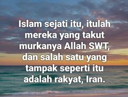 Takut Murka Allah,  Iran Buktikan Amar Ma’ruf Nahi Munkar.  Oleh; Hasan Basri Siregar.